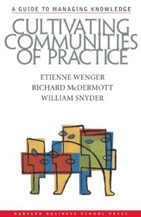 Cultivating Communities of Practice (h�ftad)