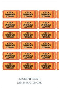 The Experience Economy, Updated Edition (h�ftad)