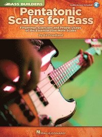 Pentatonic Scales for Bass: Fingerings, Exercises and Proper Usage of the Essential Five-Note Scales [With CD (Audio)] (h�ftad)