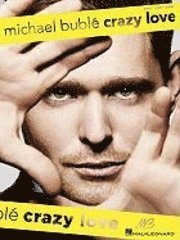 Michael Buble: Crazy Love (h�ftad)