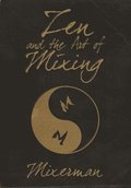 ZEN and the Art of Mixing