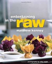 Matthew Kenney's Entertaining in the Raw (h�ftad)