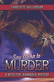 Say Aloha to Murder (h�ftad)