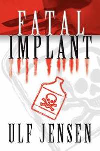 Fatal Implant (inbunden)