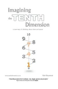 Imagining The Tenth Dimension (h�ftad)