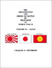 The Organization and Order of Battle of Militaries in World War II: v. 4 Japan (h�ftad)