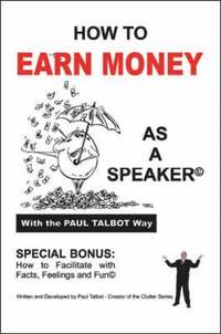 How to Earn Money as a Speaker (h�ftad)
