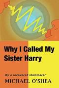 Why I Called My Sister Harry