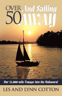 Over 50 And Sailing Away (h�ftad)