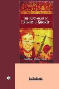 THE Rugmaker of Mazar-E-Sharif (h�ftad)
