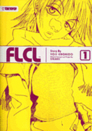 FLCL: v. 1 (h�ftad)