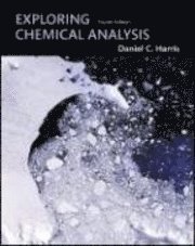 Exploring Chemical Analysis (inbunden)