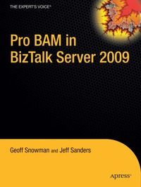 Pro Business Activity Monitoring In BizTalk 2009 (h�ftad)