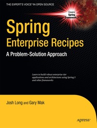 Spring Enterprise Recipes: A Problem-Solution Approach (h�ftad)