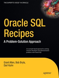 Oracle SQL Recipes: A Problem-Solution Approach (h�ftad)