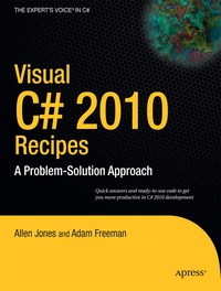 Visual C# 2010 Recipes: A Problem-Solution Approach (h�ftad)