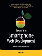 Beginning Smartphone Web Development: Developing Applications for iPhone, Android, Palm Pre, BlackBerry, Windows Mobile and Nokia S60 (h�ftad)