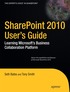 SharePoint 2010 User's Guide: Learning Microsoft's Collaboration and Productivity Platform