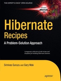 Hibernate Recipes: A Problem-Solution Approach (h�ftad)