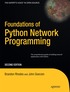 Foundations of Python Network Programming: The Comprehensive Guide to Building Network Applications with Python 3 2nd Edition