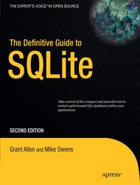 The Definitive Guide To SQLite 2nd Edition (h�ftad)