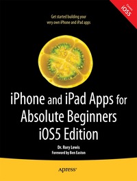 iPhone and iPad Apps for Absolute Beginners iOS 5 Edition (h�ftad)