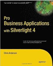 Pro Business Applications with Silverlight 4 (h�ftad)