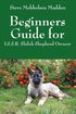 Beginners Guide for - I.S.S.R. Shiloh Shepherd Owners