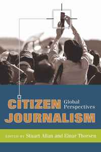 Citizen Journalism: Global Perspectives (h�ftad)