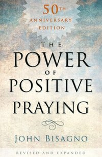 Power of Positive Praying