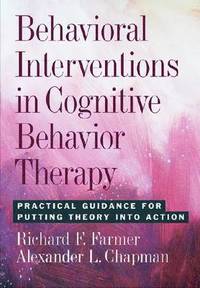 Behavioral Interventions in Cognitive Behavior Therapy (inbunden)