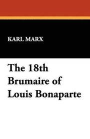18Th Brumaire Of Louis Bonaparte (h�ftad)