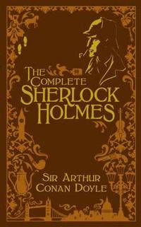 The Complete Sherlock Holmes (inbunden)