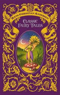 Hans Christian Andersen Classic Fairy Tales (inbunden)