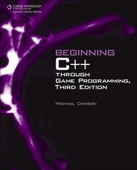 Beginning C++ Through Game Programming 3rd Edition (h�ftad)