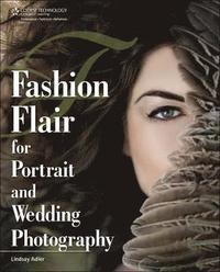 Fashion Flair for Portrait and Wedding Photography (h�ftad)