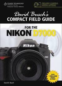David Busch's Compact Field Guide for the Nikon D7000 (h�ftad)
