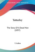 Tatterley: The Story of a Dead Man (1897)