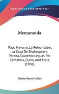 Memoranda: Paco Navarro, La Reina Isabel, La Casa de Shakespeare, Pereda, Cuarenta Leguas Por Cantabria, Clarin, and More (1906)