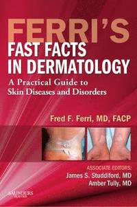 Ferri's Fast Facts in Dermatology (inbunden)