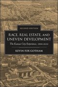Race, Real Estate, and Uneven Development, Second Edition