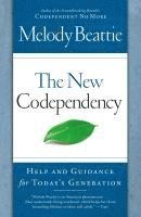 The New Codependency: Help and Guidance for Today's Generation (h�ftad)