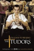 Tudors: It's Good to Be King