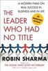 The Leader Who Had No Title: A Modern Fable on Real Success in Business and in Life