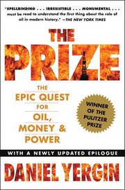The Prize: The Epic Quest for Oil, Money & Power (h�ftad)