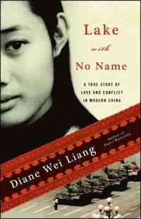Lake with No Name: A True Story of Love and Conflict in Modern China (ljudbok)