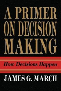 Primer On Decision Making (h�ftad)