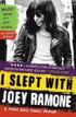 I Slept with Joey Ramone