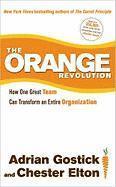The Orange Revolution: How One Great Team Can Transform an Entire Organization (inbunden)