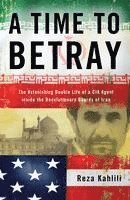 A Time to Betray (inbunden)